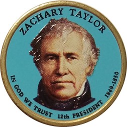США 1 доллар 2009 год (P) - 12-ый Президент США - Закари Тейлор (цветная эмаль)