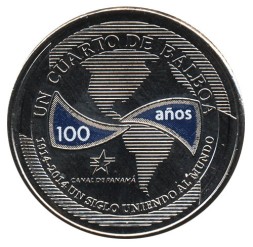 Монета Панама 1/4 бальбоа 2016 год - Панамский канал. Век объединения мира