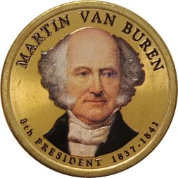 США 1 доллар 2008 год (D) - 8-ой Президент США - Мартин Ван Бюрен (цветная эмаль)