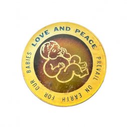 Значок Love and peace prevail on earth for our babies. Любовь и мир царят на земле для наших детей