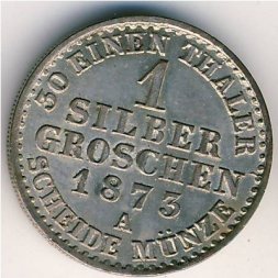 Пруссия 1 грош 1873 год