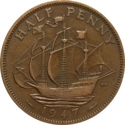 Великобритания 1/2 пенни 1947 год - Король Георг VI. Корабль «Золотая лань»
