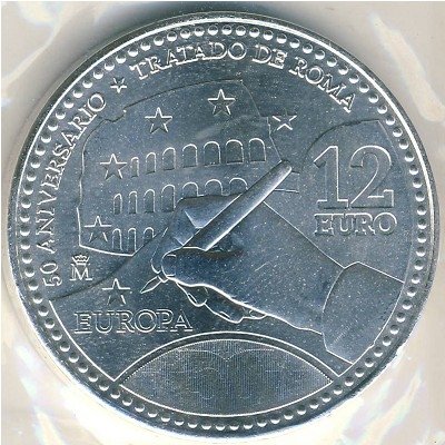 Испания 12 евро 2007 год - 50 лет подписания Римского договора