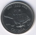 Канада 25 центов 1999 год - Апрель
