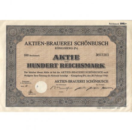 Акция Германия. Восточная Пруссия. Кёнигсберг. АО Пивоваренный завод &quot;Шёнбуш&quot; 100 марок 1942 год - XF