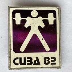 Значок. Cuba 82. Куба. Тяжелая атлетика