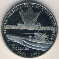 Маршалловы острова 5 долларов 1993 год - Героям Северной Атлантики