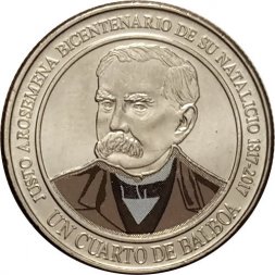 Панама 1/4 бальбоа 2017 год - 200 лет со дня рождения Хусто Аросемена