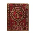 Значок ГДР. MACH MIT. 20. Работай с нами, украшая наши города и общины, тяжелый