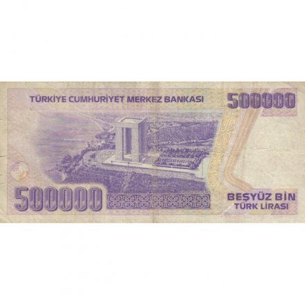Турция 500000 лир 1998 год - Мустафа Кемаль Ататюрк. Монумент Мучеников Чанаккале - F