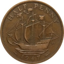 Великобритания 1/2 пенни 1947 год - Король Георг VI. Корабль «Золотая лань»