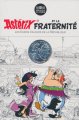 Франция 10 евро 2015 год - Астерикс и Обеликс - FRATERNITE, испанка