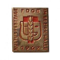Значок ГДР. FDGB. 1962. Объединение свободных немецких профсоюзов. Участник фестиваля культуры